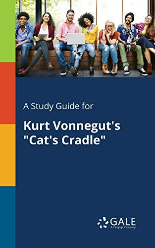A Study Guide for Kurt Vonnegut's Cat's Cradle