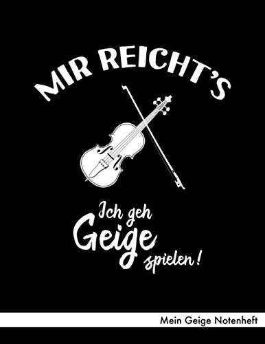 Mein Geige Notenheft: Notenheft ca. A4 mit 40 Seiten Notenpapier (Lineatur 14), Referenz Notenschrift, Inhaltsverzeichnis - Design Ich geh Geige ... für Geigenspieler-in Violinist-in Violine