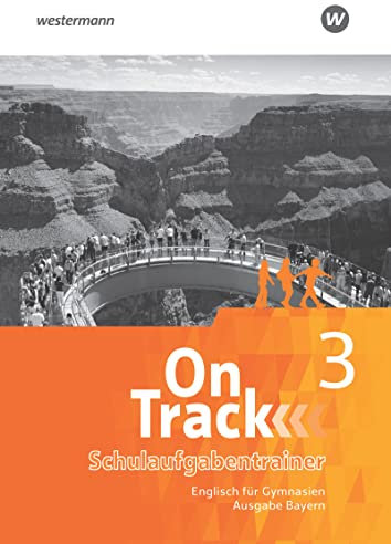 On Track - Englisch für Gymnasien - Ausgabe Bayern: Schulaufgabentrainer 3