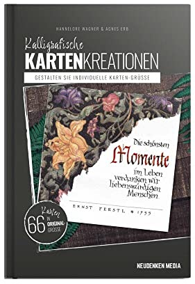 Kalligrafische Kartenkreationen: Gestalten Sie individuelle Karten-Grüße