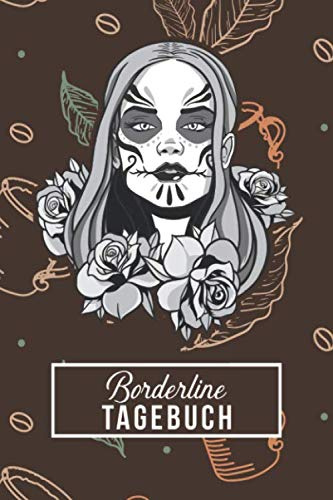 Borderline Tagebuch: Selbsthilfebuch für Menschen mit Borderline Syndrom I Zum Ankreuzen und Ausfüllen I Format 6x9 Zoll, DIN A5 I Soft Cover matt I