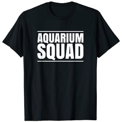Aquaristics Fishkeeper Aquarium Squad Aquarist T-Shirt