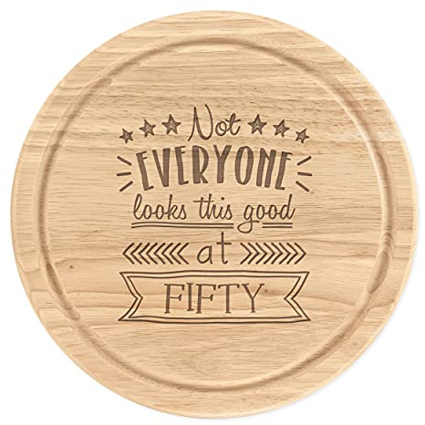 Not Everyone Looks This Good at Fifty Schneidebrett aus Holz, rund, 25 cm