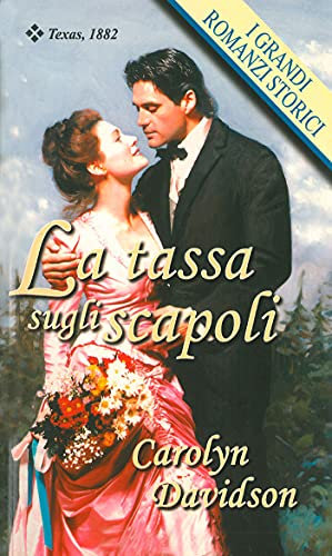 La tassa sugli scapoli: I Grandi Romanzi Storici