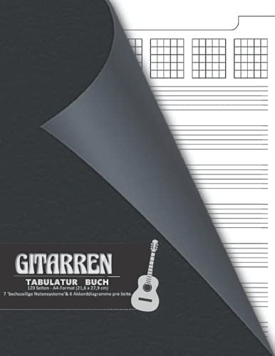 Gitarren Tabulatur Buch -: 120 Seiten - A4-Format (21,6 x 27,9 cm) / 7 'Sechszeilige Notensysteme' & 6 Akkorddiagramme pro Seite. (leere Partitur mit Platz für Titel).