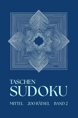 Taschen Sudoku - Mittel - 200 Rätsel: Kleines Sudoku Heft für Erwachsene | A6 | Rätselbuch für Unterwegs | Ideal für Reisen und Urlaub