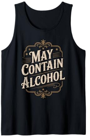 May Contain Alcohol Proverbe Drôle Alcool Mallorca Party Débardeur