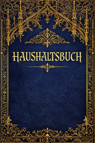 Haushaltsbuch: Budgetplanung, Einnahmen- Ausgaben & Sparziele in Tabellen festhalten- Antiker Stil Königsblau/Gold