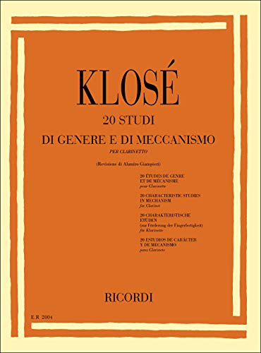 Klosé: 20 Studi di Genere e di Meccanismo Giampieri | Raccolta Brani Musicali Spartiti Clarinetto Classico | Studi Tecnica Espressione Intermedi Avanzati | Edizione Ricordi Scuola Musica Italia