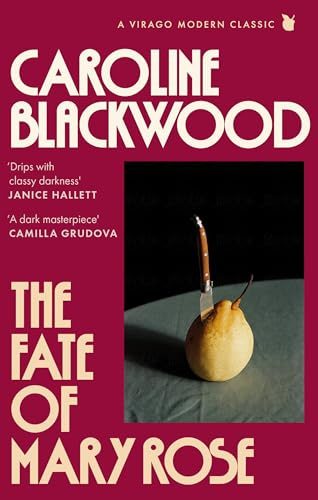 The Fate of Mary Rose: The rediscovered dark masterpiece for fans of Shirley Jackson