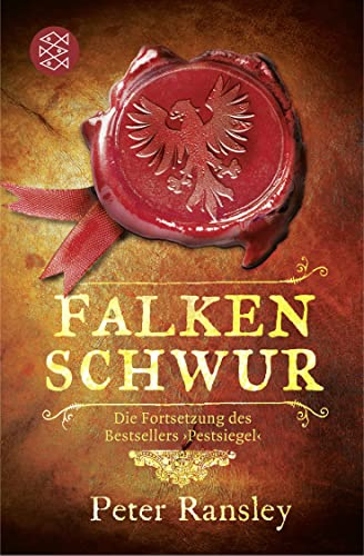 Falkenschwur: Die Fortsetzung des Bestsellers »Pestsiegel«