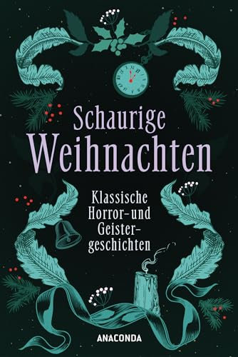 Schaurige Weihnachten. Klassische Horror- und Geistergeschichten: Weihnachts-Gruselgeschichten aus England