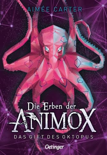 Die Erben der Animox 2. Das Gift des Oktopus: Fantastisches Abenteuer über Tierwandler für Kinder ab 10 Jahren