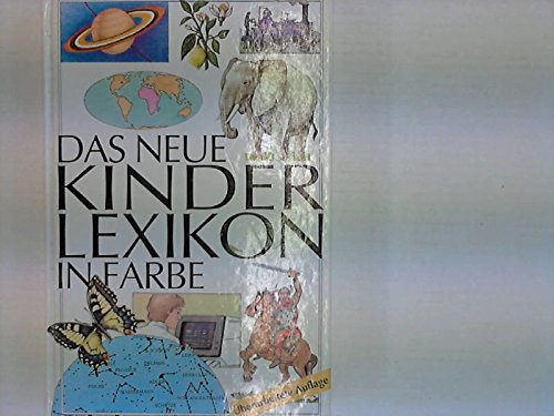 Das neue Kinderlexikon in Farbe