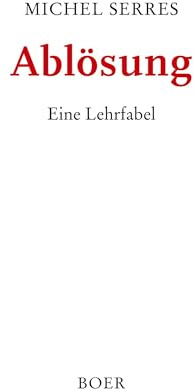 Ablösung: Eine Lehrfabel