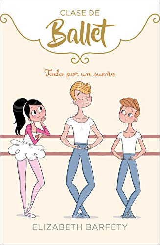 Todo por un sueño (Clase de Ballet 3)