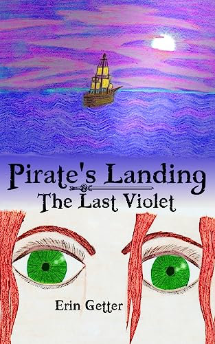 Pirate's Landing: The Last Violet: Volume 1