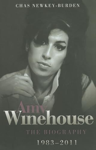 Amy Winehouse: The Biography, 1983-2011