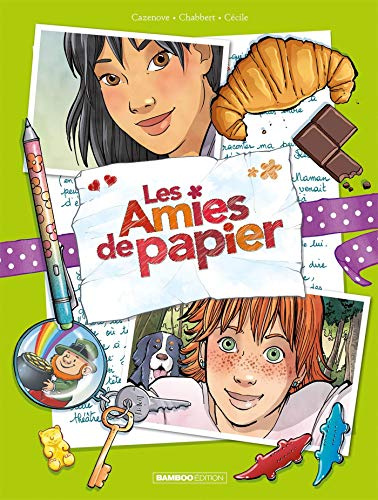 Les Amies de papier - tome 05: 15 ans pour la vie