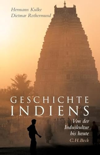 Geschichte Indiens: Von der Induskultur bis heute