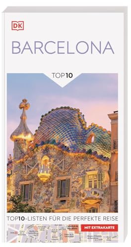 TOP10 Reiseführer Barcelona: TOP10-Listen zu Highlights, Themen und Stadtteilen. Ideal für unterwegs. Mit wetterfester Extra-Karte. Von Reisenden. Für Reisende.