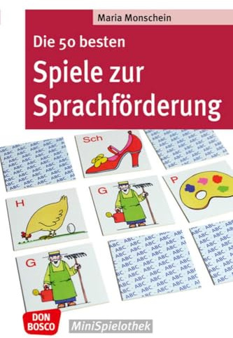 Die 50 besten Spiele zur Sprachförderung: Mundmotorik, Begriffsbildung, Hörübung, Satz- und Lautbildung: Spielideen für Kita, Vorschule, ... Logopädie-Material (Don Bosco MiniSpielothek)