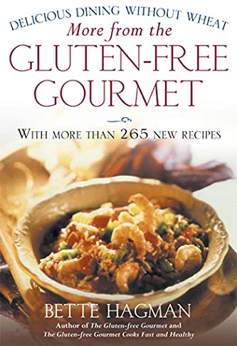 More from the Gluten-free Gourmet: Delicious Dining Without Wheat