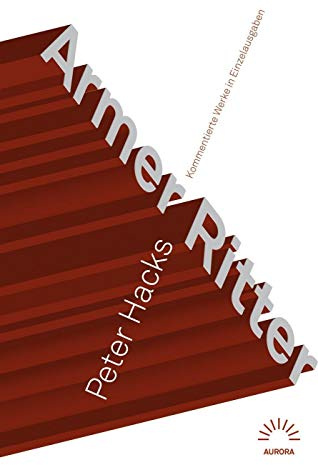 Armer Ritter: Kommentierte Werke in Einzelausgaben (Aurora Verlag)