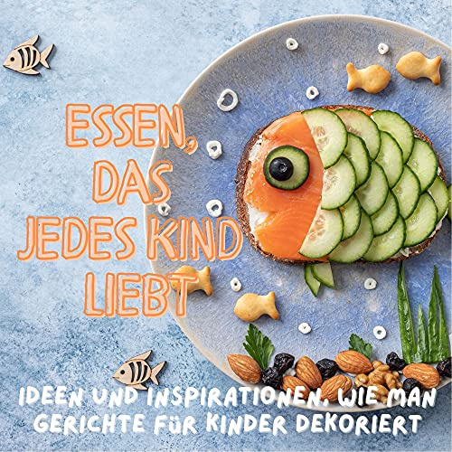 Essen, das jedes Kind liebt: Ideen und Inspirationen, wie man Gerichte für Kinder dekoriert