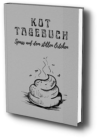 Kot Tagebuch: Viel Spaß auf dem stillem Örtchen. Das Klo Gästebuch zum Ausfüllen & Bewerten deines Kackhaufens. Mit vielen witzigen Fragen rund um deinen Stuhlgang.