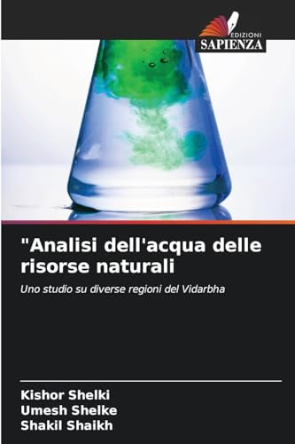 Analisi dell'acqua delle risorse naturali: Uno studio su diverse regioni del Vidarbha