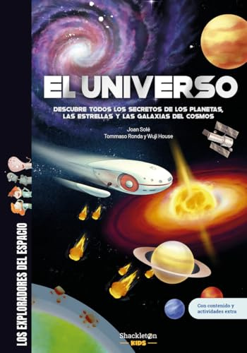 El universo.Libro infantil con juegos y actividades extra | Descubre todos los secretos y muchísimas curiosidades sobre el sistema solar, los planetas y las estrellas