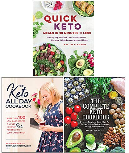 Martina Slajerova Collection 3 Books Set (Quick Keto Meals in 30 Minutes or Less, Keto All Day Cookbook, Complete Keto Cookbook)