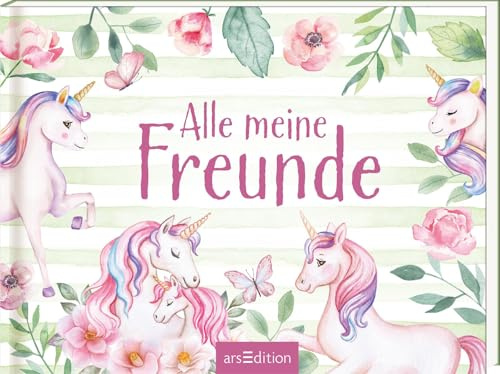 Alle meine Freunde – Einhorn: Freundebuch zum Eintragen für kleine Einhornfans ab 3 Jahren