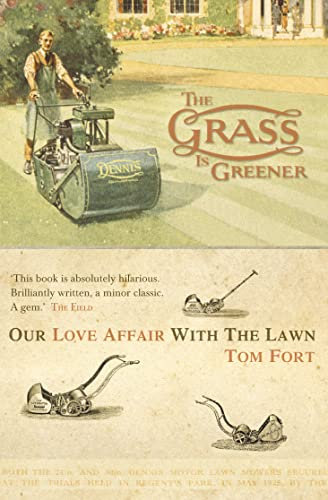 THE GRASS IS GREENER: Our love affair with the lawn: An Anglo-Saxon Passion
