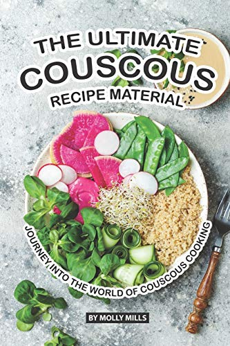 The Ultimate Couscous Recipe Material: Journey into the World of Couscous Cooking