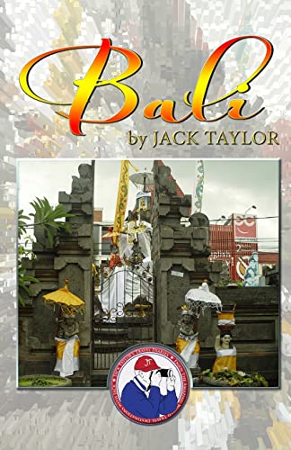 Bali: Jack's trip to Bali (JACK TAYLOR’S TRAVEL DIARY, Band 1)