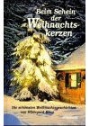 Beim Schein der Weihnachtskerzen: Die schönsten Weihnachtsgeschichten