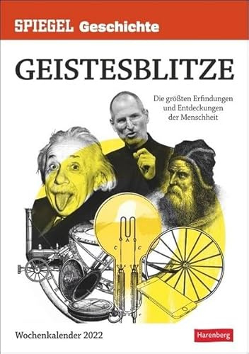 SPIEGEL GESCHICHTE Geistesblitze Kalender 2022: Die größten Erfindungen und Entdeckungen der Menschheit