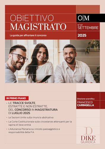Obiettivo magistrato. La guida per affrontare il concorso. Settembre (2025) (Vol. 87)
