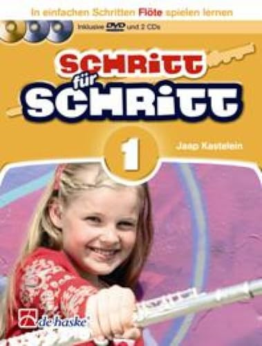 Schritt für Schritt, für Flöte, m. 1 DVD + 2 Audio-CDs.Bd.1: In einfachen Schritten Flöte spielen lernen. Inkl. 2 Play-Along-CDs