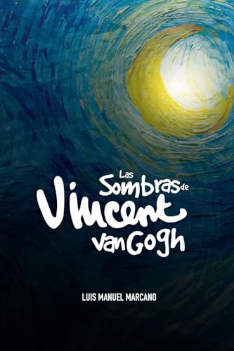 Las sombras de Vincent Van Gogh