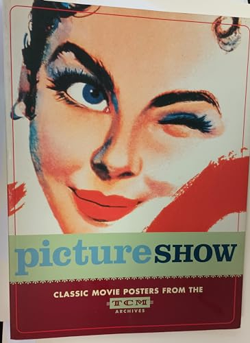 Picture Show: Vintage Posters from the Tcm Archive