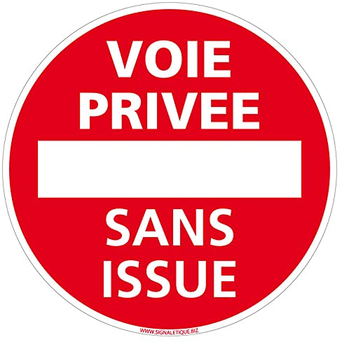 Panneau d’interdiction Voie Privée Sans Issue - Panneau de sens interdit - Panneau de sécurité rigide et rond - Diamètre 240 mm - Plastique PVC de 1 mm