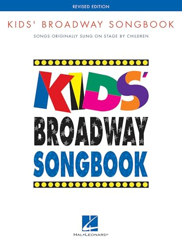 Kids' Broadway Songbook - Various Composers | Vocal Selections for Piano Voice and Guitar | 21 Songs from Annie Matilda Oliver and More | Musical Sheet Music for Aspiring Young Performers