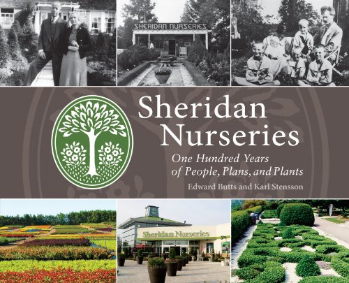Sheridan Nurseries: One Hundred Years of People, Plans, and Plants