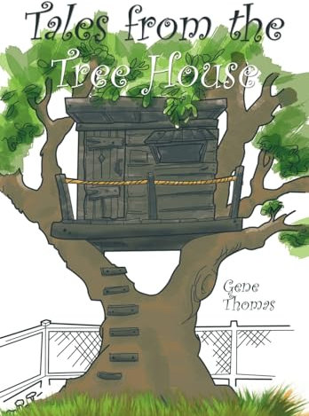 Tales from the Tree House
