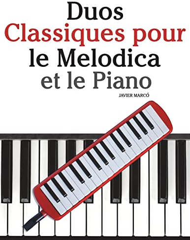 Duos Classiques pour le Melodica et le Piano: Pièces faciles de Brahms, Handel, Vivaldi, ainsi que d'autres compositeurs