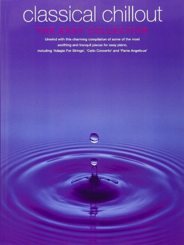 Classical Chillout: The Easy Collection-Piano Solo-Music Book