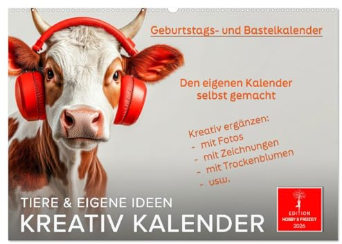 Kreativ Kalender - Tiere & eigene Ideen (Wandkalender 2026 DIN A2 quer), CALVENDO Monatskalender: Einfallsreich und fantasievoll Originelles schaffen (CALVENDO Hobbys)